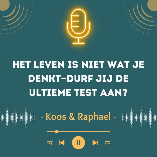 Het Leven Is Niet Wat Je Denkt—Durf Jij De Ultieme Test Aan - podcast episode cover