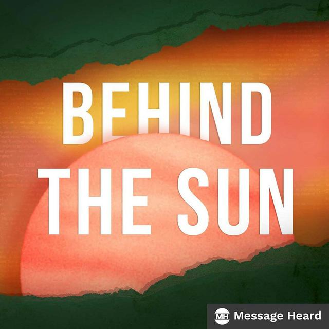 Behind The Sun: S1 E2 -The Playbook - podcast episode cover