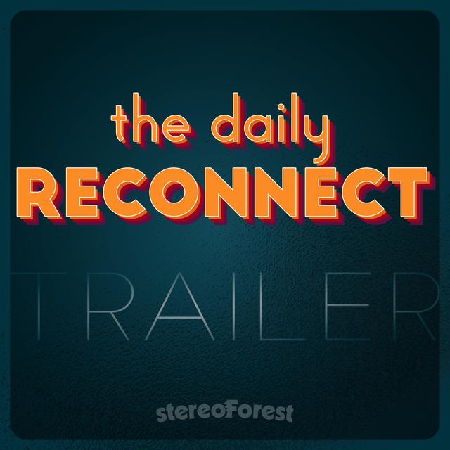 The Daily Reconnect - podcast episode cover