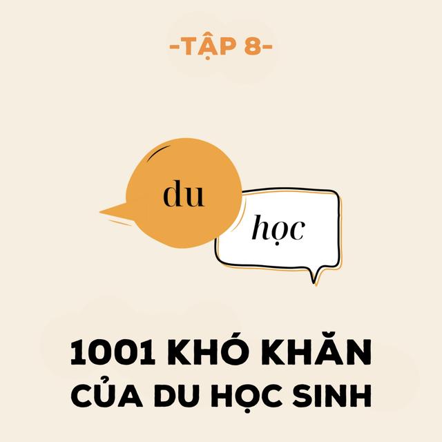 1001 khó khăn của du học sinh - M2T8 - podcast episode cover