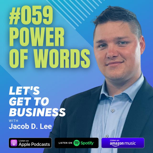 059 POWER OF WORDS by Jacob D Lee - podcast episode cover