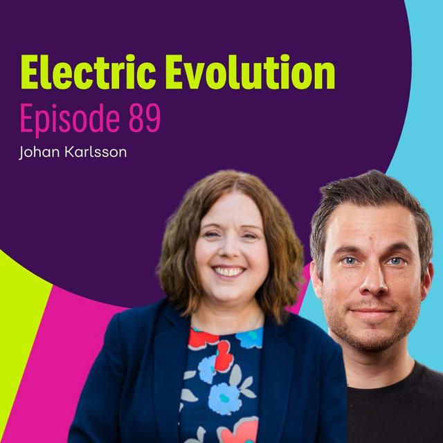 Episode 89: Liz Allan and Johan Karlsson - The Power of EV Policy in Shaping Australia’s Green Future - podcast episode cover