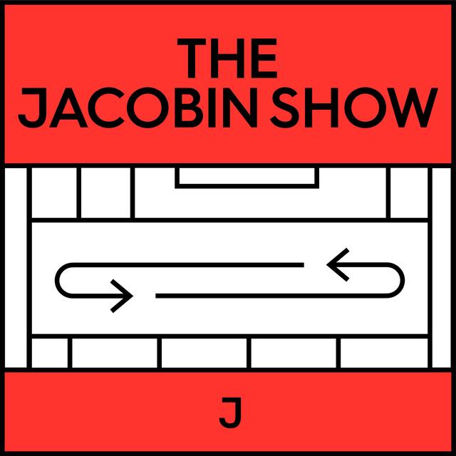 Jacobin Show: Behind the Republican Party Crack-up w/ Paul Heideman - podcast episode cover