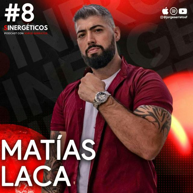 Sinergéticos #08 - Aprende a seducir a tus clientes ft. Matías Laca - podcast episode cover