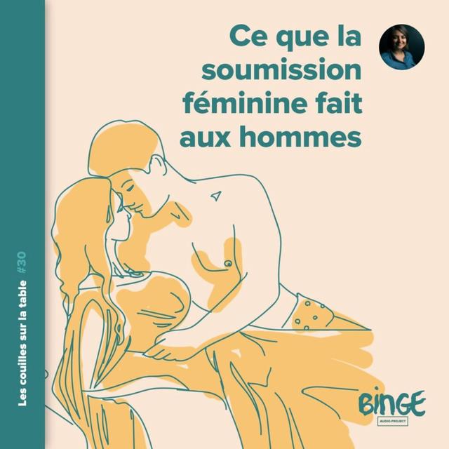 Ce que la soumission féminine fait aux hommes - podcast episode cover