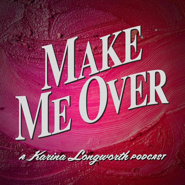 Sneak Peek: Make Me Over - podcast episode cover
