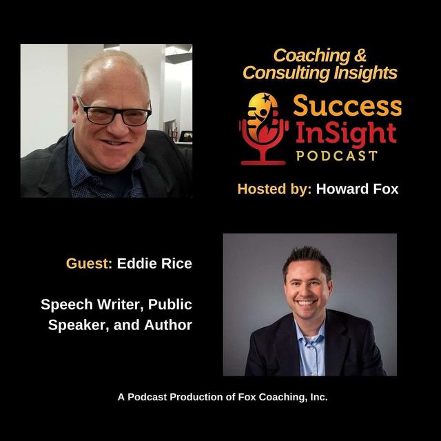 Eddie Rice - Speech Writer, Public Speaker, and Author - podcast episode cover