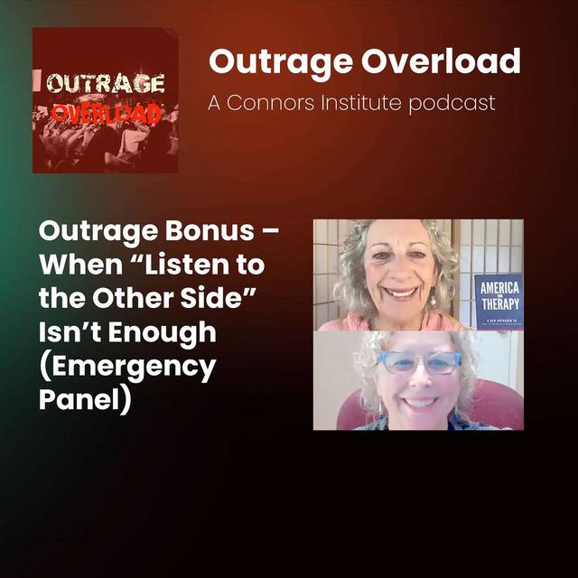 BONUS - When “Listen to the Other Side” Isn’t Enough (Emergency Panel) - Phyllis Leavitt and Lisa Swallow - podcast episode cover