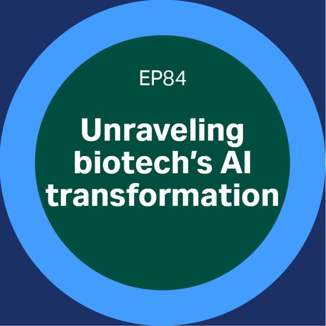 84. Unraveling biotech's AI transformation - podcast episode cover