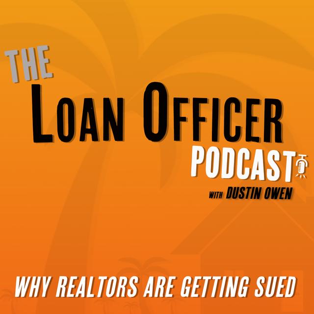 Episode 367: Why Realtors Are Being Sued - podcast episode cover