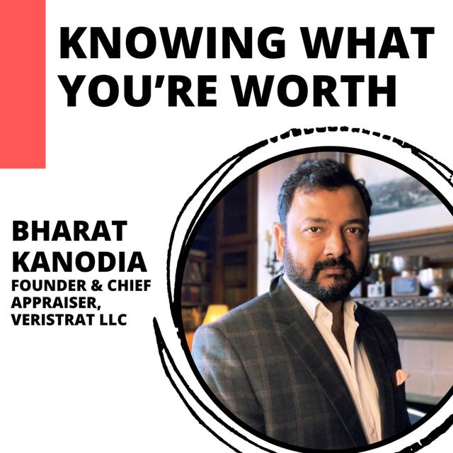 Knowing What You’re Worth with Bharat Kanodia - podcast episode cover