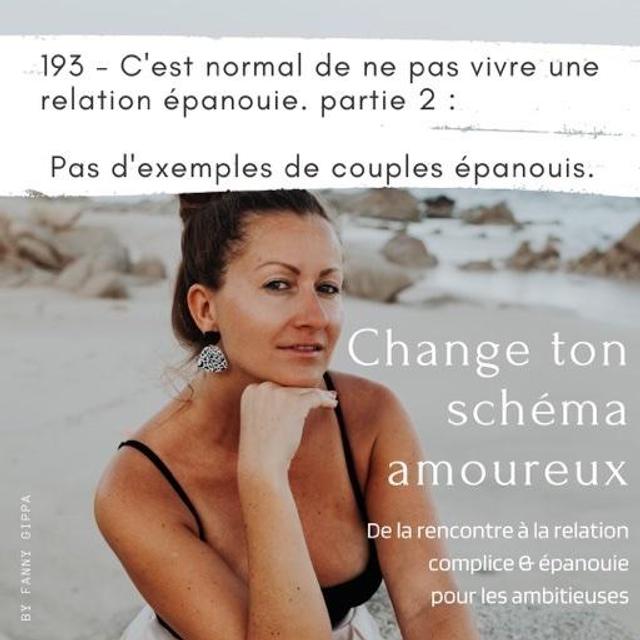 193 - C’est normal de ne pas vivre des relations épanouies partie 2 : pas d’exemples de couples épanouis - podcast episode cover