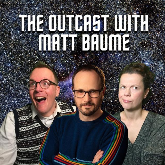 TNG’s The Outcast, with Matt Baume - podcast episode cover