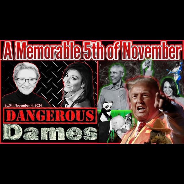 Dangerous Dames | Ep.54: A Memorable 5th of November - podcast episode cover