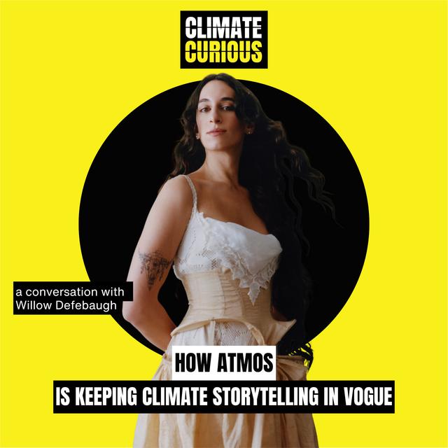 How Atmos is keeping climate storytelling in vogue - podcast episode cover