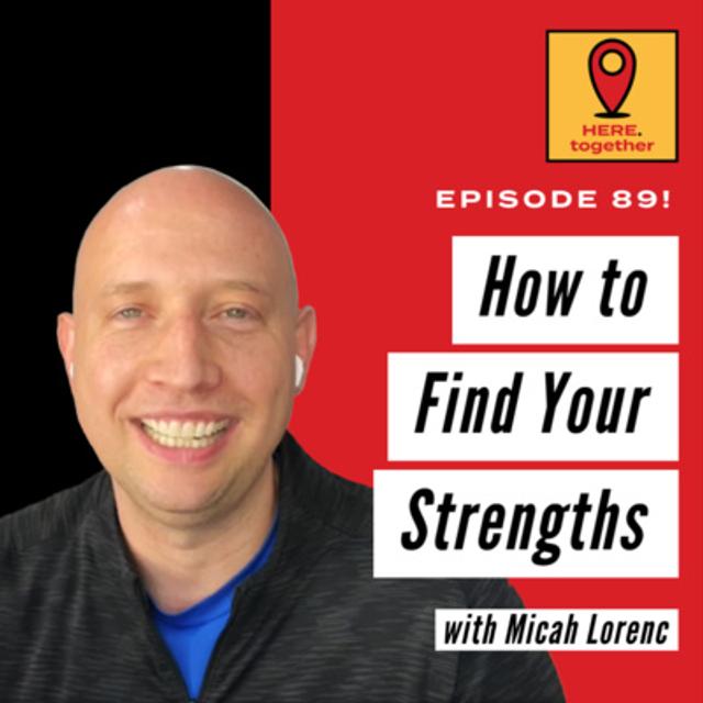 How to Find Your Strengths - Getting Coached Using the Gallup Strengths Assessment - podcast episode cover