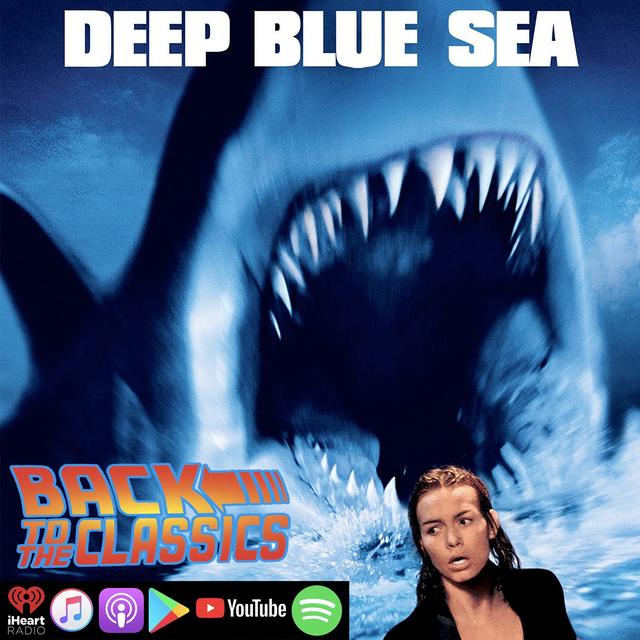 Back to Deep Blue Sea - podcast episode cover