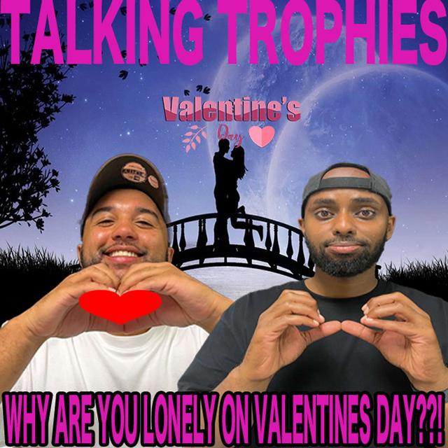 #93 Valentines Day Is The Biggest Scam? - podcast episode cover