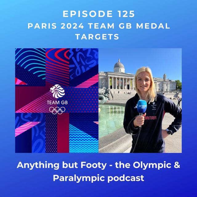 #125 Paris 2024 Team GB Medal Targets - podcast episode cover