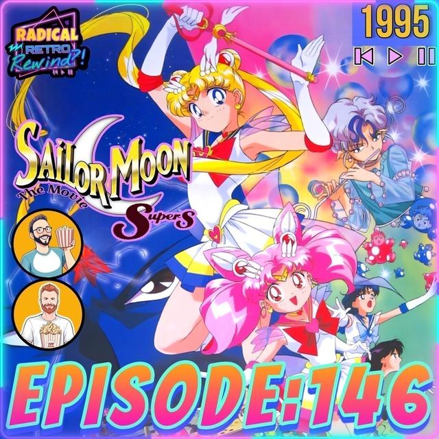 Episode 146: Sailor Moon SuperS: The Movie: "The Black Dream Hole" (1995) - podcast episode cover