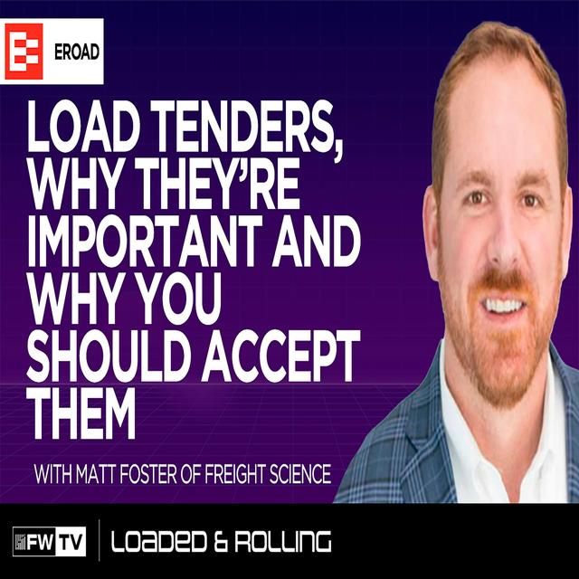 Load tenders, why they’re important and why you should accept them with Matt Foster - podcast episode cover