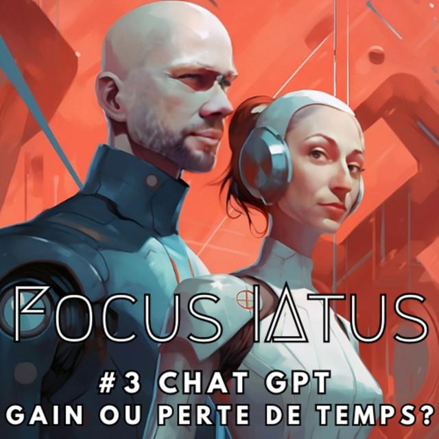 Focus // ChatGPT fait-il vraiment gagner du temps? - podcast episode cover