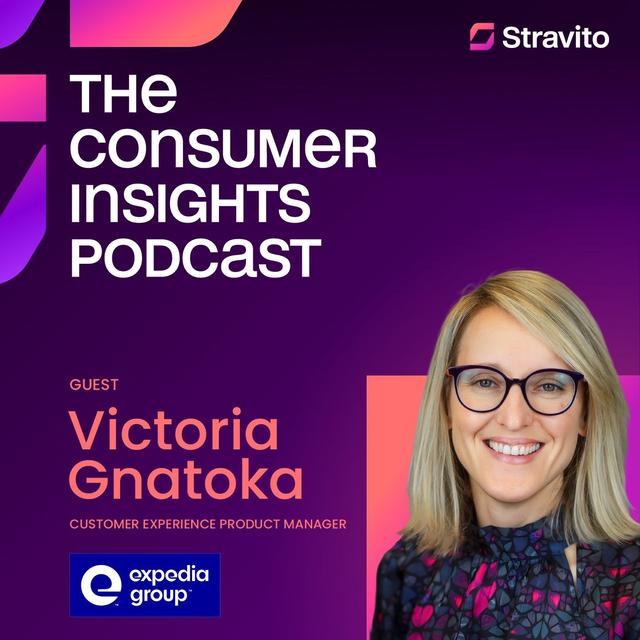 Translating Unstructured Data into Actionable Insights with Victoria Gnatoka, Customer Experience Product Manager at Expedia Group - podcast episode cover