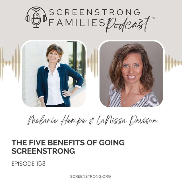 The Five Benefits of Going ScreenStrong with LaNissa Davison (#153) - podcast episode cover