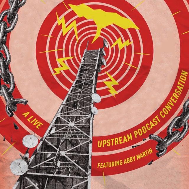 Breaking the Chains of Empire w/ Abby Martin (Live Show) - podcast episode cover