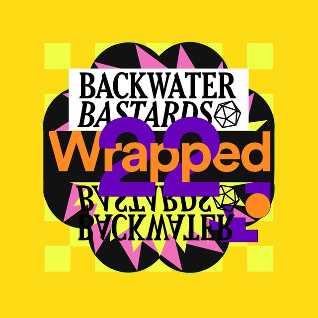 Bastards Wrapped 2022 - podcast episode cover