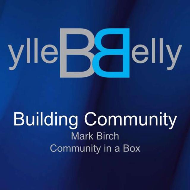 Building Community with Mark Birch, Community in a Box - podcast episode cover