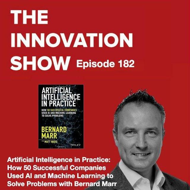 Artificial Intelligence in Practice with Bernard Marr - podcast episode cover