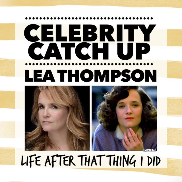 Lea Thompson - aka Back To The Future royalty - podcast episode cover