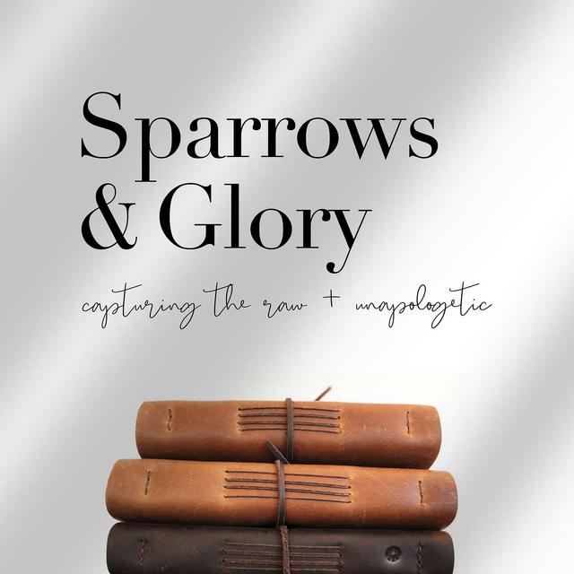 38 | Sparrows & Glory - podcast episode cover