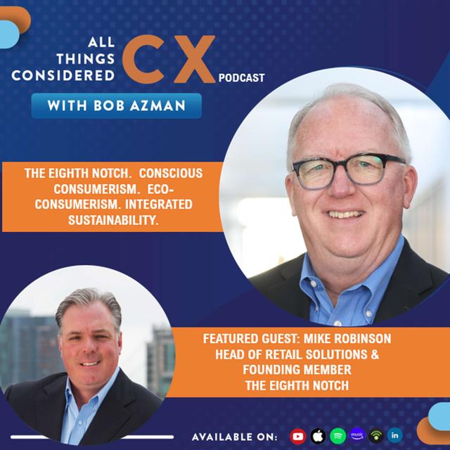 The Eighth Notch. Conscious Consumerism.  Eco-conscious Consumers. Integrated Sustainability (Ft. Mike Robinson - The Eighth Notch) - podcast episode cover