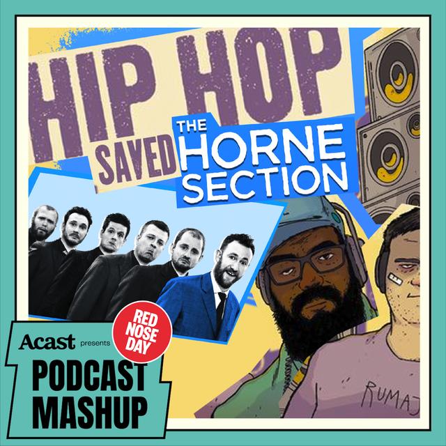 S3 Ep 12 - Hip Hop Saved The Horne Section - podcast episode cover