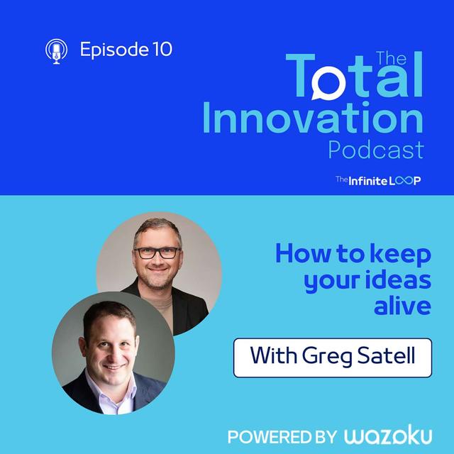 10.Greg Satell: How to keep your ideas alive - podcast episode cover