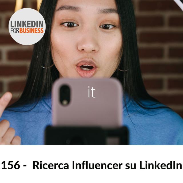 156  ricerca influencer su LinkedIn - podcast episode cover