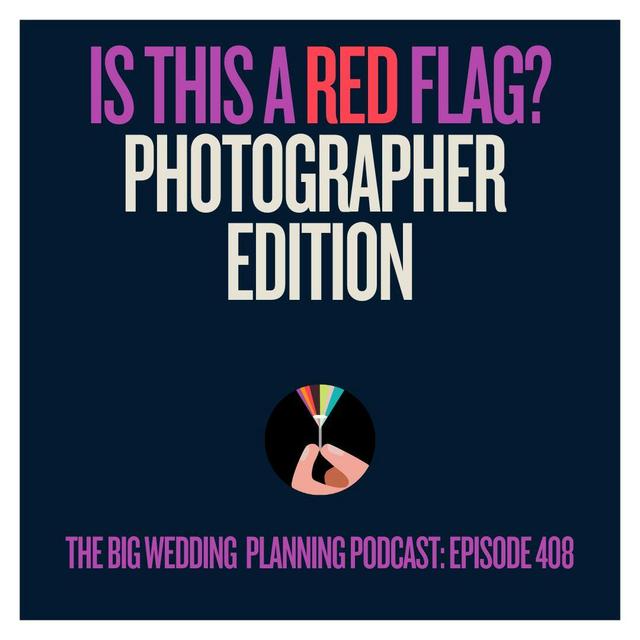 #408 Is This a Red Flag? Photographer Edition 🚩📷 - podcast episode cover