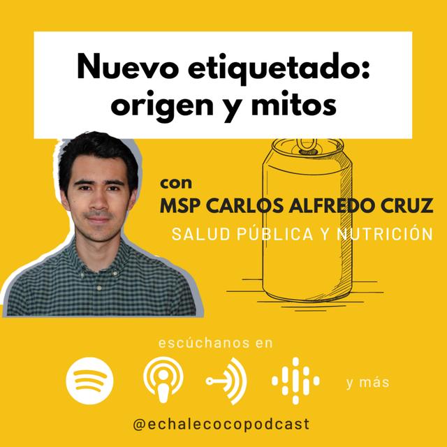 Nuevo etiquetado: origen y mitos con MSP. Carlos Cruz - podcast episode cover