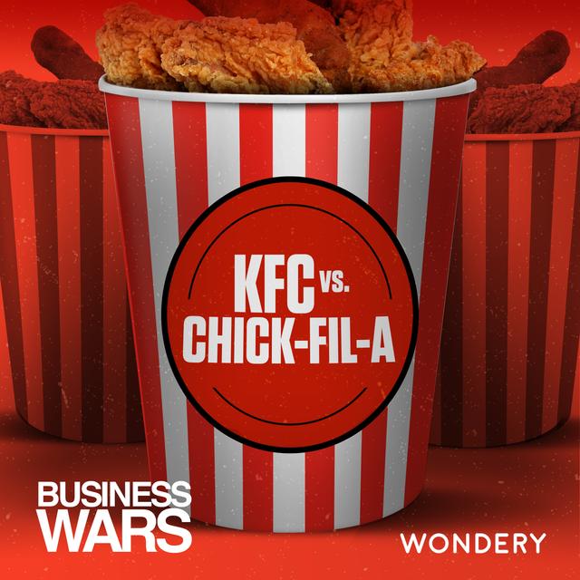 KFC vs Chick-fil-A | Fast Fists and Failure  | 2 - podcast episode cover