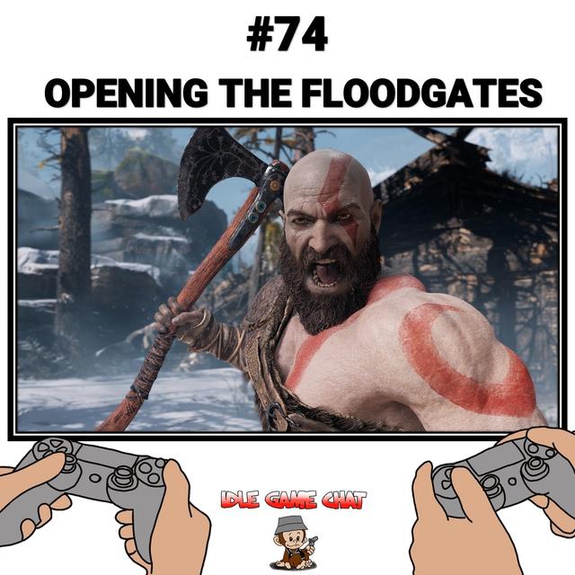 Idle Game Chat #74 | Opening The Floodgates - podcast episode cover
