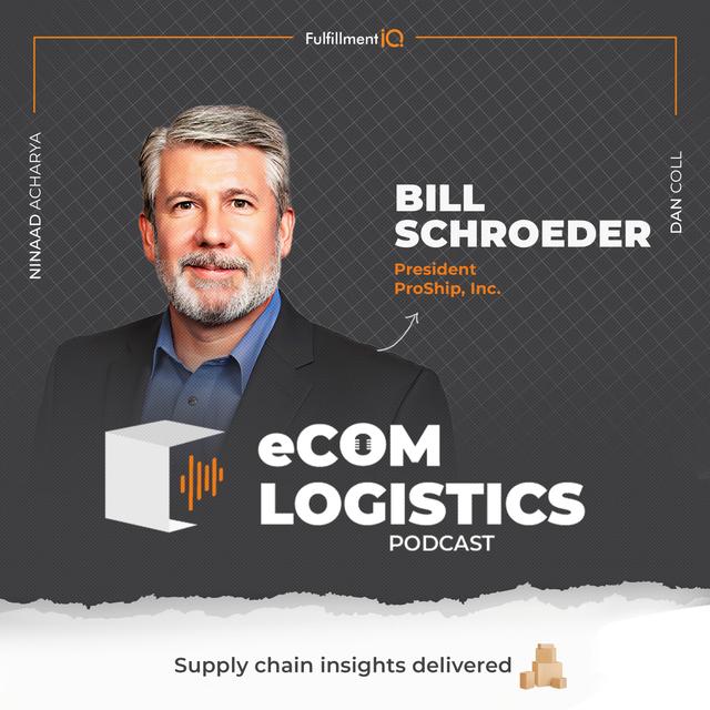 eCommerce Logistics Mastery: Parcel Solutions & Evolution with Bill Schroeder - podcast episode cover