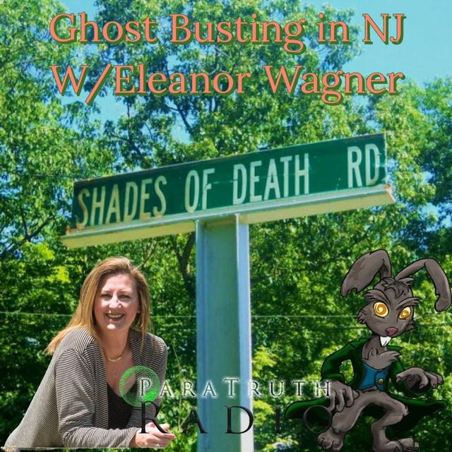 Ghost Busting in NJ w/Eleanor Wagner - podcast episode cover