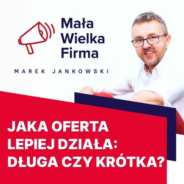 Jak długa powinna być oferta na twojej stronie, żeby przekonać klienta, ale go nie przytłoczyć? - podcast episode cover