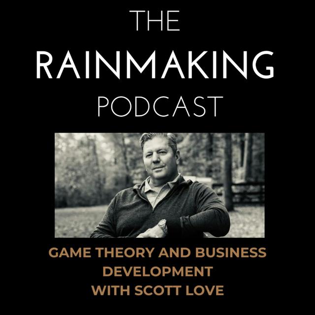 TRP 198: Game Theory and Business Development with Scott Love - podcast episode cover
