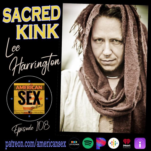 Sacred Kink with Lee Harrington - Ep 108 - podcast episode cover