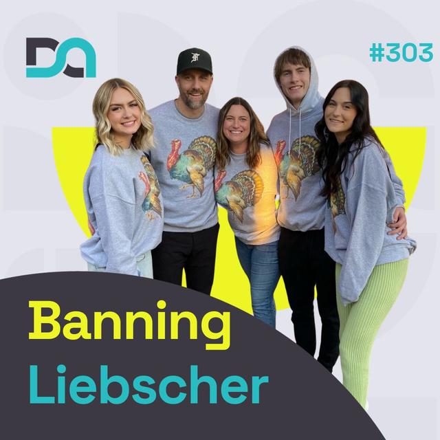 303 | Redefining Success, Abiding in Christ, and Becoming a Whole-Hearted Dad (Banning Liebscher) - podcast episode cover