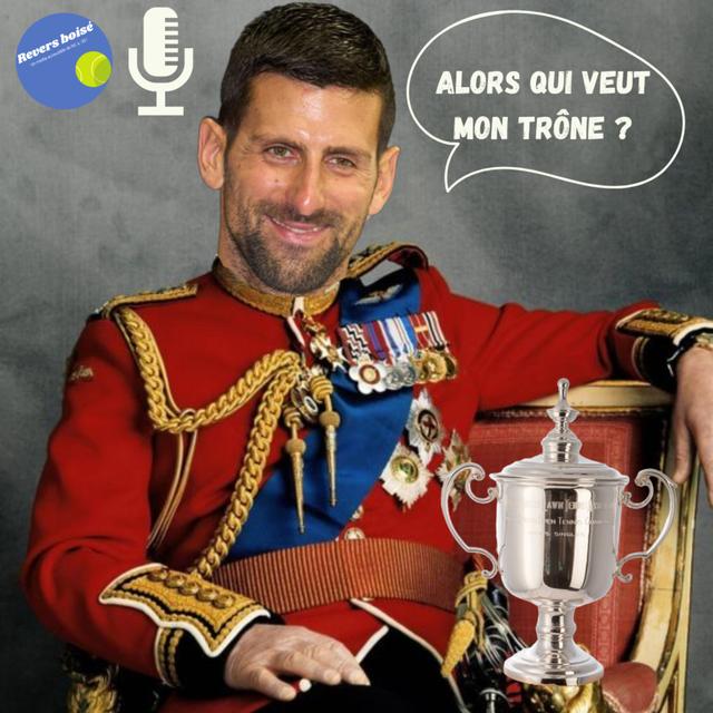 Novak Djokovic sur le toit du tennis mondial ! - Debrief' US Open #10 - podcast episode cover