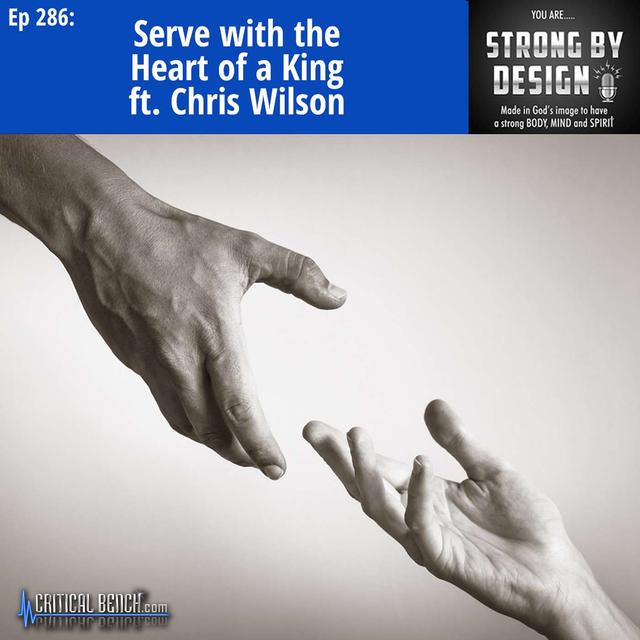 Ep 286 Serve with the Heart of a King - podcast episode cover